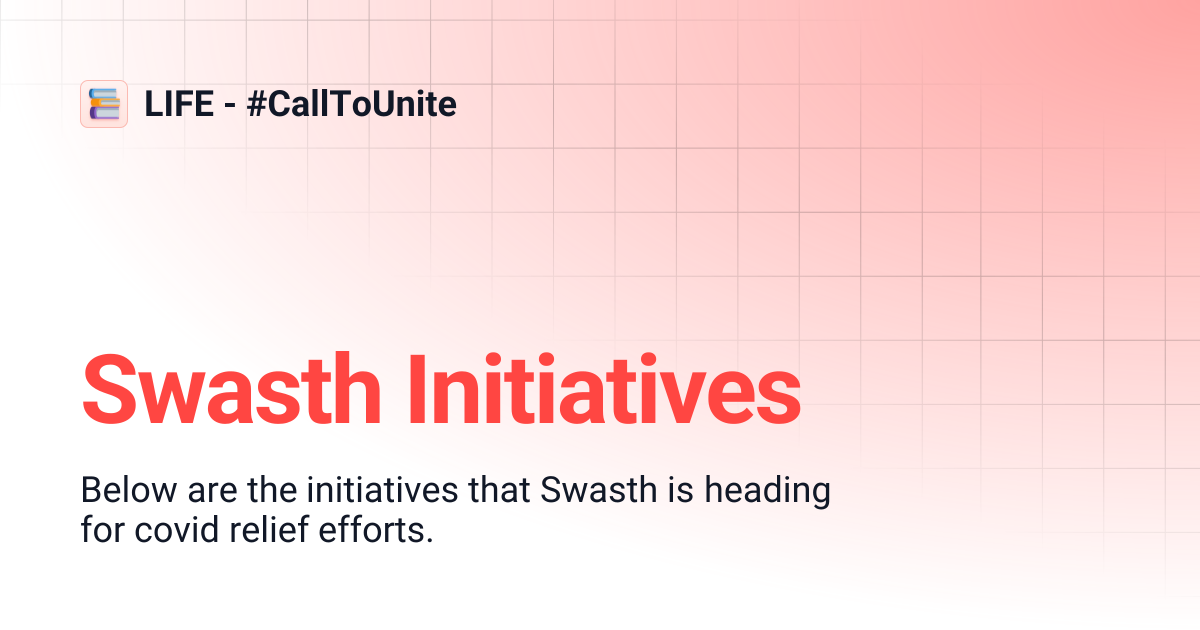Swasth Initiatives | LIFE - #CallToUnite